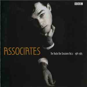 Associates - The Radio One Sessions Vol.2 1984-1985