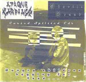 Ataque Cardiaco / Chaotic Sound - Crushed Splitted Cdr - Hungry Children Be ...
