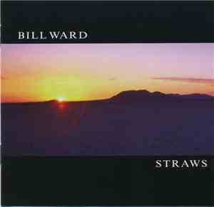 Bill Ward - Straws