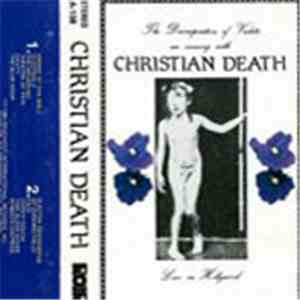 Christian Death - The Decomposition Of Violets - Live In Hollywood