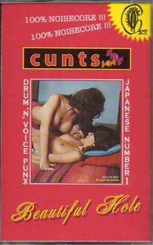 Cunts - Beautiful Hole