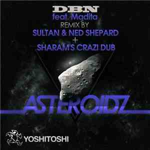 DBN Feat. Madita - Asteroidz