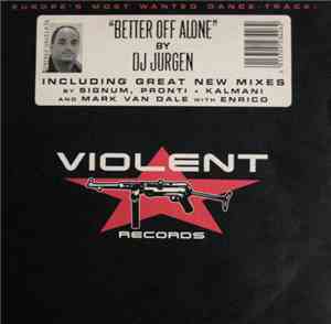 DJ Jurgen - Better Off Alone