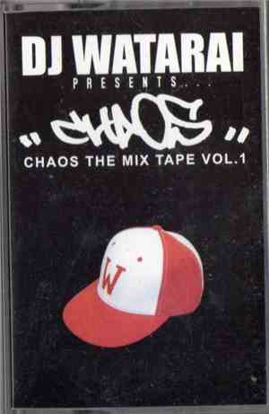 DJ Watarai - Chaos The Mix Tape Vol.1
