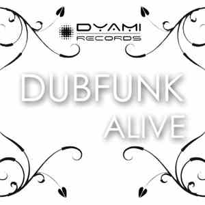 Dubfunk - Alive