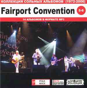 Fairport Convention - Fairport Convention CD 5-6: Коллекция Сольных Альбомо ...