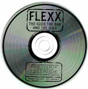 Flexx - The Good, The Bad And The Ugly