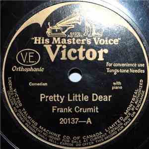 Frank Crumit - Pretty Little Dear