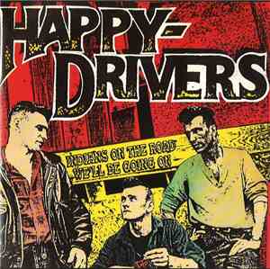 Happy Drivers - Indians On The Road - We'll Be Going On