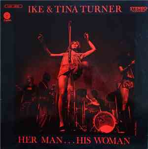 Ike & Tina Turner - Her Man... His Woman