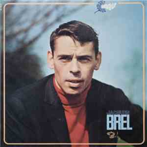 Jacques Brel - Jacques Brel