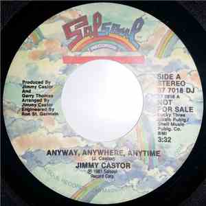 Jimmy Castor - Anyway, Anywhere, Anytime