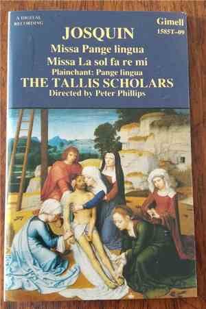 Josquin, The Tallis Scholars, Peter Phillips  - Missa Pange Lingua