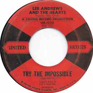 Lee Andrews And The Hearts, Pancho Villa Orch. - Try The Impossible