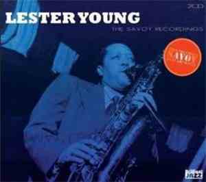 Lester Young - The Savoy Recordings