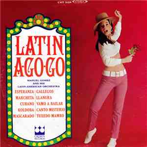 Manuel Gomez And His Latin-American Orchestra - Latin A-Go-Go