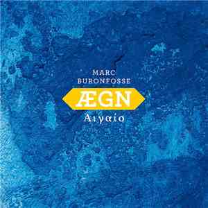 Marc Buronfosse - Ægn - Αιγαíο