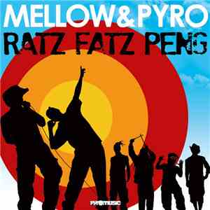 Mellow & Pyro - Ratz Fatz Peng