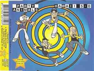 Party Animals - Hawaii 5-0
