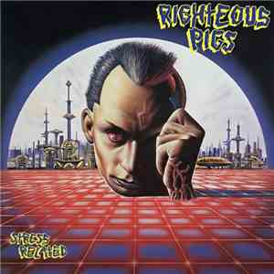 Righteous Pigs - Stress Related / Live And Learn