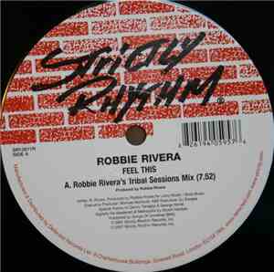 Robbie Rivera - Feel This