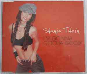 Shania Twain - I'm Gonna Getcha Good!