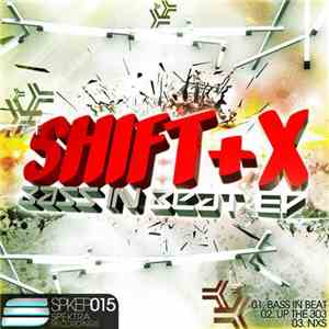 Shift+X - Bass In Beat EP