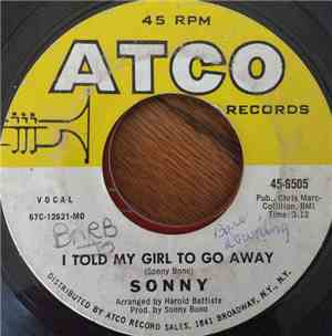 Sonny Bono - I Told My Girl To Go Away / Misty Roses