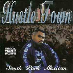 South Park Mexican - Hustle Town