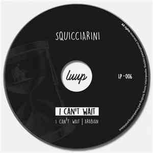 Squicciarini - I Can't Wait