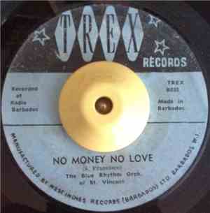 The Blue Rhythm Orch. Of St. Vincent - No Money No Love
