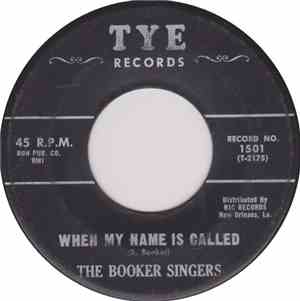 The Booker Singers - When My Name Is Called / Getting Closer To Home