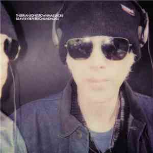 The Brian Jonestown Massacre - Bravery, Repetition, And Noise