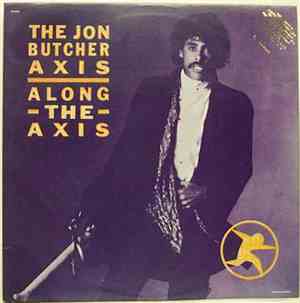 The Jon Butcher Axis - Along The Axis