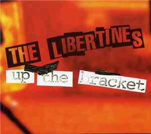 The Libertines - Up The Bracket