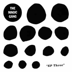 The Magic Gang - EP Three