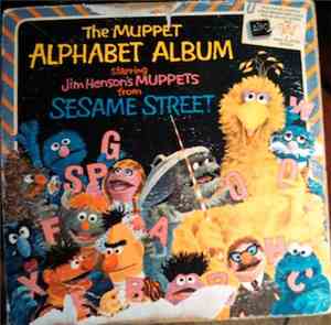 The Muppets From Sesame Street - The Muppet Alphabet Album