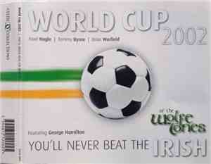 The Wolfe Tones - You'll Never Beat The Irish
