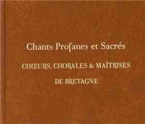 Various - Chants Profanes Et Sacrés