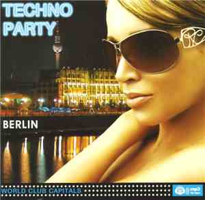 Various - World Club Capitals: Techno Party - Berlin