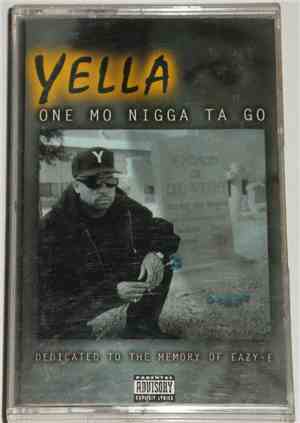 Yella - One Mo Nigga Ta Go