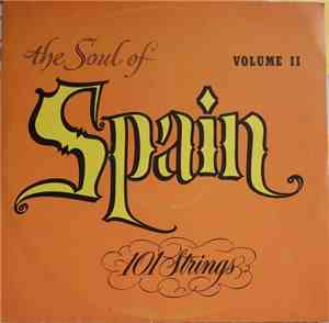 101 Strings - The Soul Of Spain Volume 2