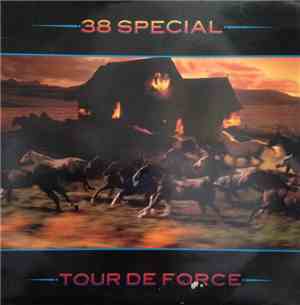 38 Special  - Tour De Force