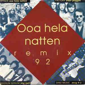 Attack , Magnum Bonum, Factory - Remix 92 / Ooa Hela Natten