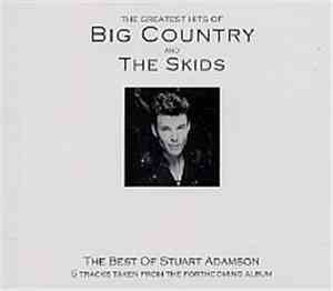 Big Country and The Skids - The Greatest Hits Of Big Country And The Skids: ...