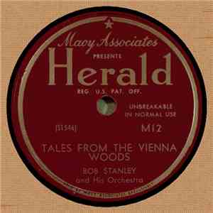 Bob Stanley And His Orchestra - Tales From The Vienna Woods / A Thousand An ...