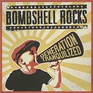 Bombshell Rocks - Generation Tranquilized