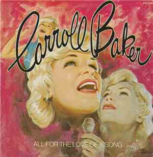 Carroll Baker - All For The Love Of A Song