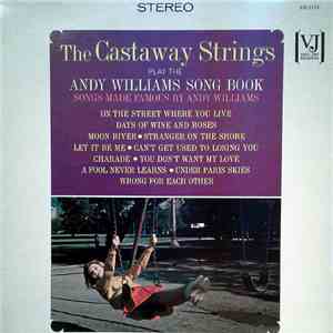 Castaway String Orchestra - The Castaway Strings Play Songs Made Famous By  ...