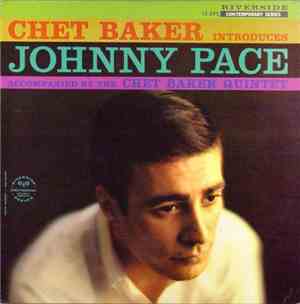 Chet Baker Introduces Johnny Pace Accompanied By The Chet Baker Quintet - C ...